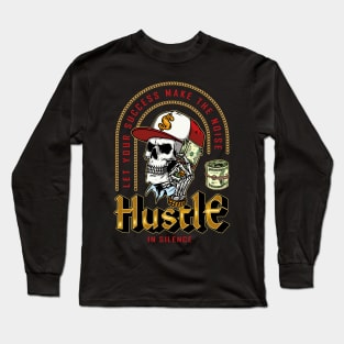 Hustle in Silence Long Sleeve T-Shirt